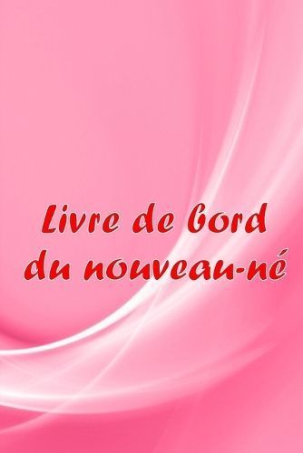 Livre de bord du nouveau-né By Colbert 9783986089818 (Paperback)