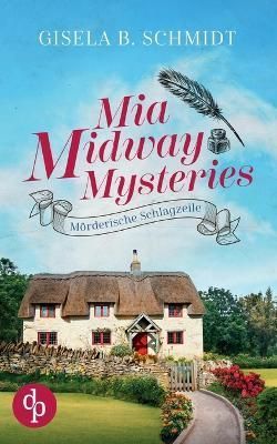 Mia Midway Mysteries By Schmidt 9783986379902 (Paperback)