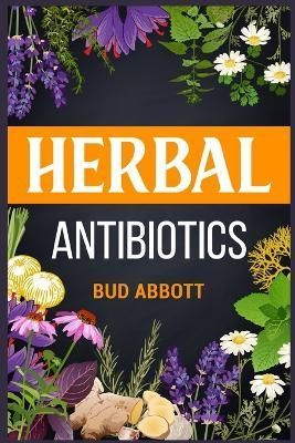 Herbal Antibiotics By Abbott 9783986534714 (Paperback)