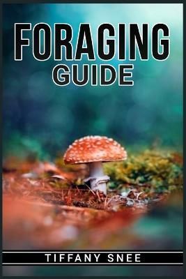 Foraging Guide By Tiffany Snee 9783986537203 (Paperback)