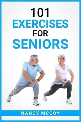 101 Exercises for Seniors By Nancy McCoy 9783986537586 (Paperback)
