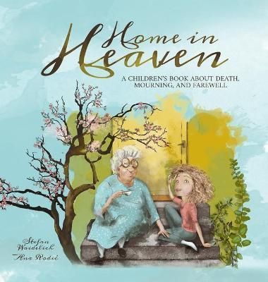 Home in Heaven By Waidelich 9783986610012 (Hardback)