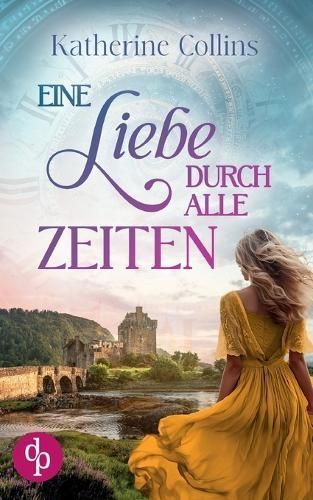Eine Liebe durch alle Zeiten By Collins 9783987788888 (Paperback)