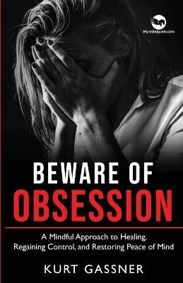 Beware of Obsession By Kurt Gassner 9783987930232 (Paperback)