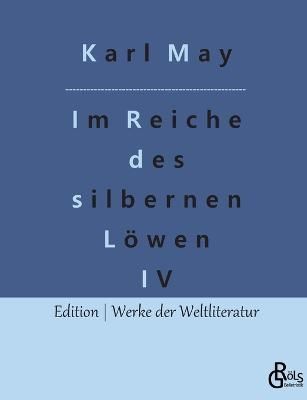 Im Reiche des silbernen Löwen By Gröls-Verlag 9783988280008