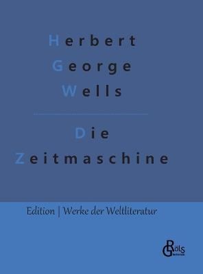 Zeitmaschine By Wells 9783988286598 (Hardback)