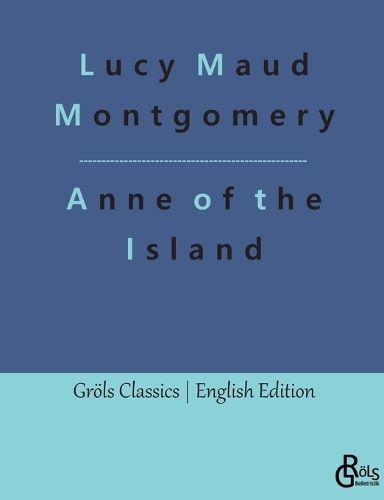 Anne of the Island By Gr?ls-Verlag 9783988288196 (Paperback)