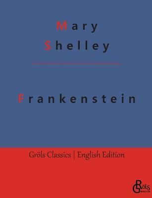 Frankenstein By Gröls-Verlag 9783988288301 (Paperback)