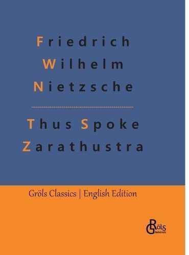 Thus Spoke Zarathustra By Gr?ls-Verlag 9783988289513 (Hardback)