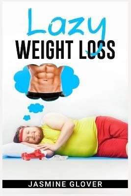 Lazy Weight Loss By Franklin Sowle 9783988318831 (Paperback)