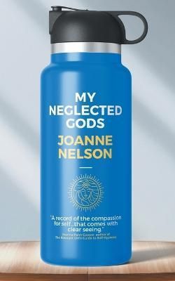 My Neglected Gods By Nelson 9783988320162 (Paperback)