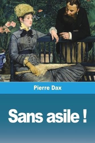 Sans Asile ! By Pierre Dax 9783988810571 (Paperback)