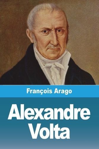 Alexandre Volta By Arago 9783988815613 (Paperback)