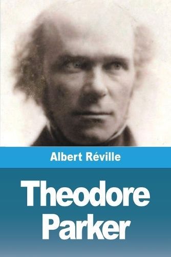 Theodore Parker By Réville 9783988815828 (Paperback)