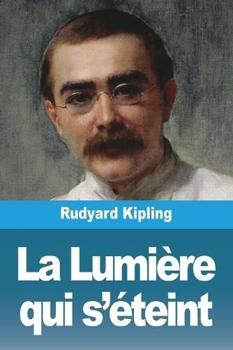 Lumière qui s'éteint By Kipling 9783988816351 (Paperback)