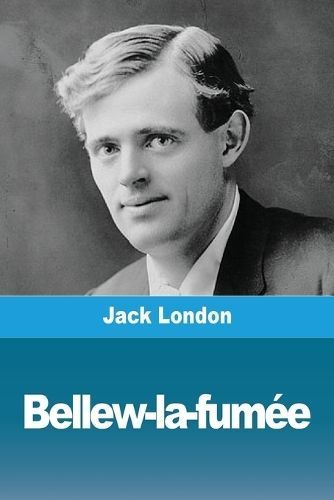Bellew-la-fum?e By London 9783988819031 (Paperback)