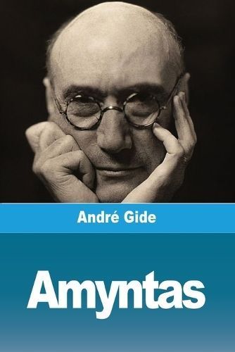 Amyntas By Gide 9783988819307 (Paperback)