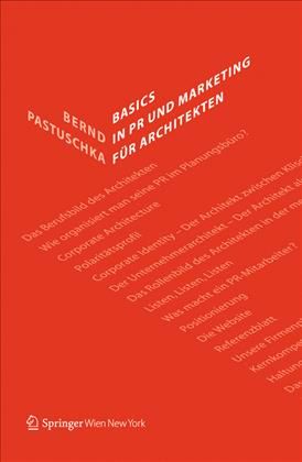 Basics in PR Und Marketing Für Architekten By Bernd Pastuschka