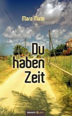 Du haben Zeit By Mara Mate 9783990481783 (Paperback)