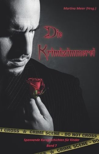 Die Krimizimmerei Band 7 By Martina Meier (Hrsg ) (author) (Paperback)