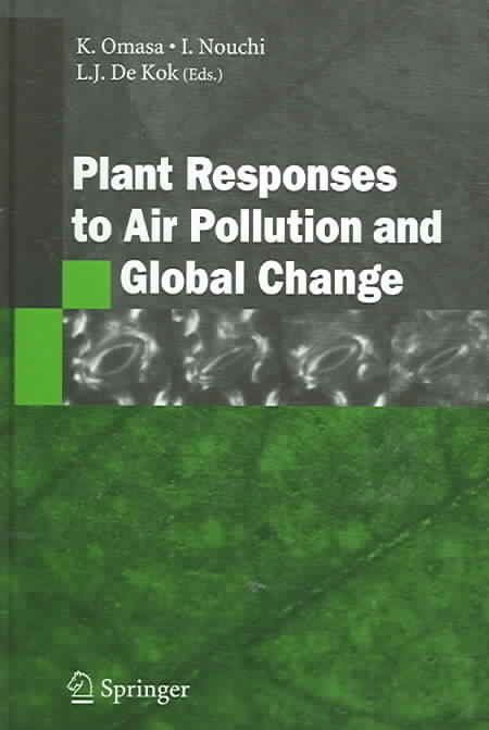 Plant Responses to Air Pollution and Global Change 9784431310136
