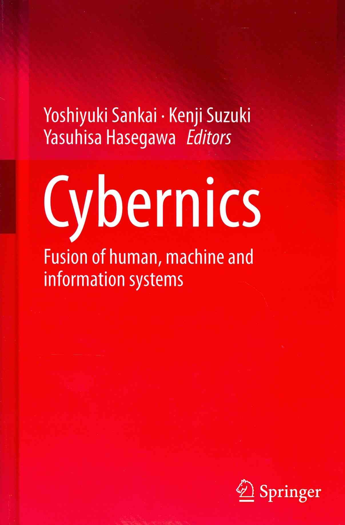 Cybernics By Yoshiyuki Sankai, Kenji Suzuki, Yasuhisa Hasegawa