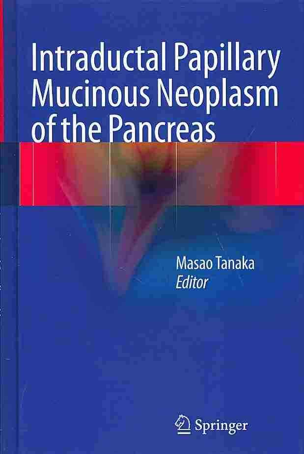 Intraductal Papillary Mucinous Neoplasm of the Pancreas 9784431544715