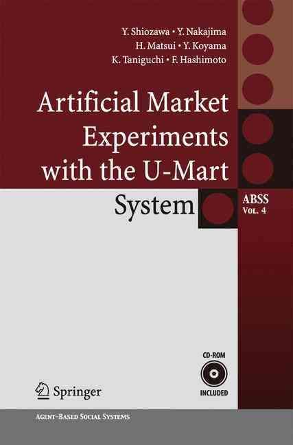 Artificial Market Experiments With the U-Mart System 9784431546894