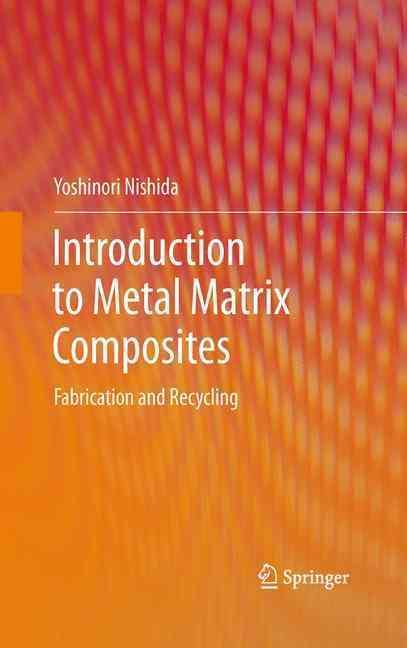 Introduction to Metal Matrix Composites By Yoshinori Nishida
