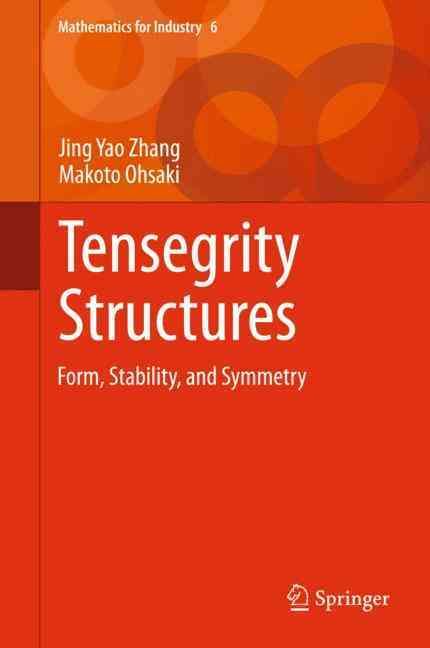 Tensegrity Structures By Jing Yao Zhang, Makoto Ohsaki 9784431548126