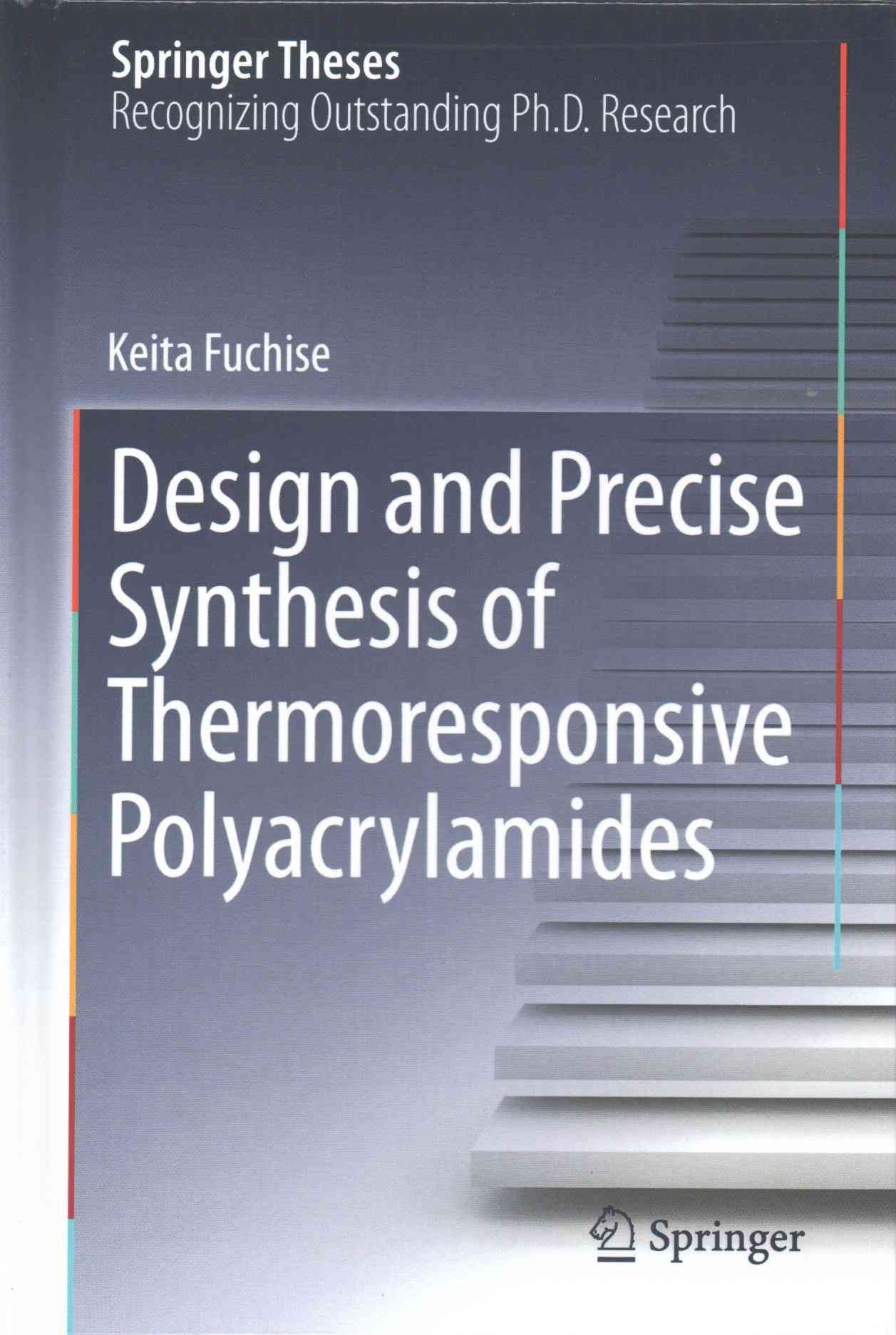 Design and Precise Synthesis of Thermoresponsive Polyacrylamides