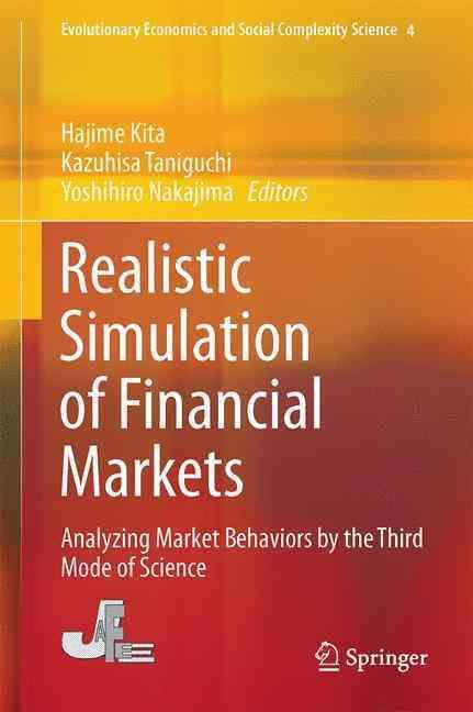 Realistic Simulation of Financial Markets 9784431550563 (Hardback)