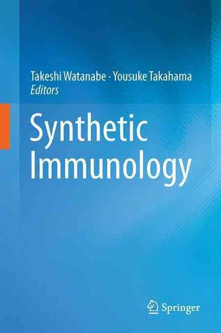 Synthetic Immunology 9784431560258 (Hardback)