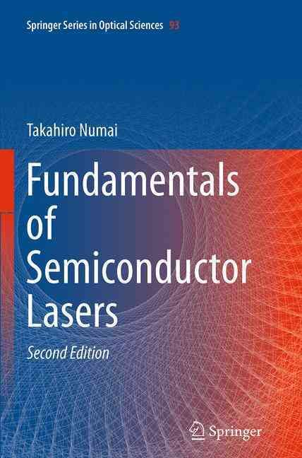 Fundamentals of Semiconductor Lasers By Takahiro Numai 9784431560814
