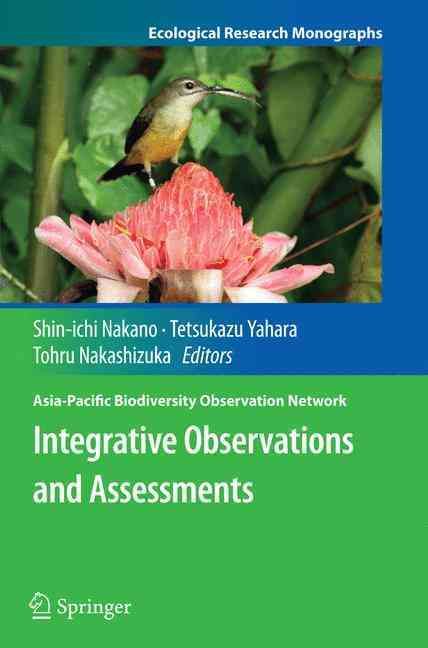 Integrative Observations and Assessments. Asia-Pacific Biodiversity Observation Network