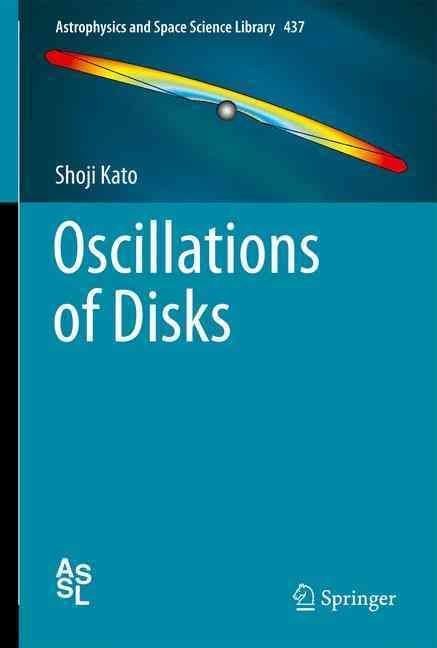 Oscillations of Disks By Shoji Kato 9784431562061 (Hardback)