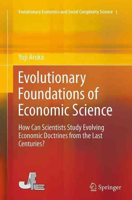 Evolutionary Foundations of Economic Science By Yuji Aruka (Paperback)