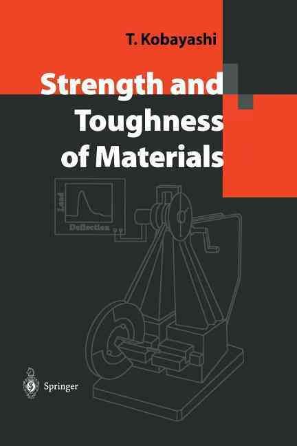 Strength and Toughness of Materials By Toshiro Kobayashi 9784431679738