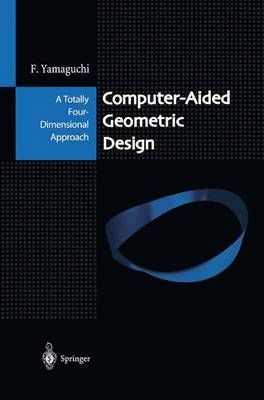 Computer-Aided Geometric Design By Fujio Yamaguchi 9784431680079