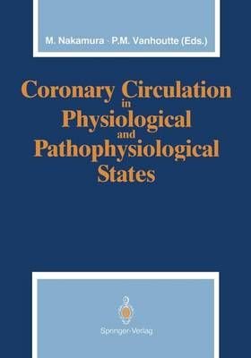 Coronary Circulation in Physiological and Pathophysiological States