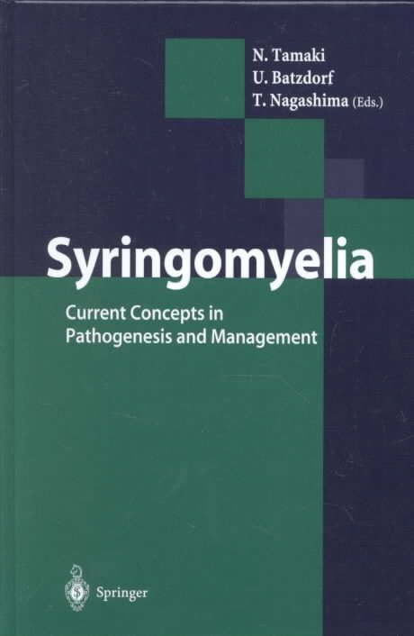 Syringomyelia By Norihiko Tamaki, Ulrich Batzdorf, T. Nagashima