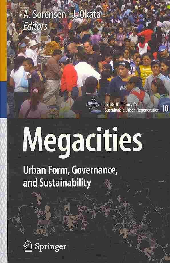 Megacities By Andre Sorensen (editor), Junichiro Okata (editor)