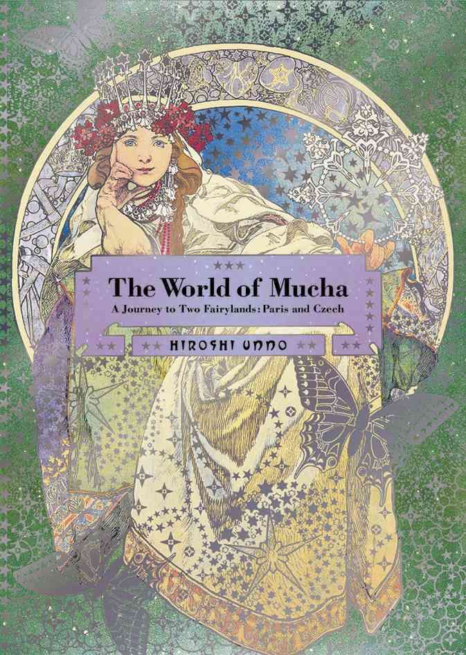 The World of Mucha By Hiroshi Unno (author), Alphonse Mucha (artist)