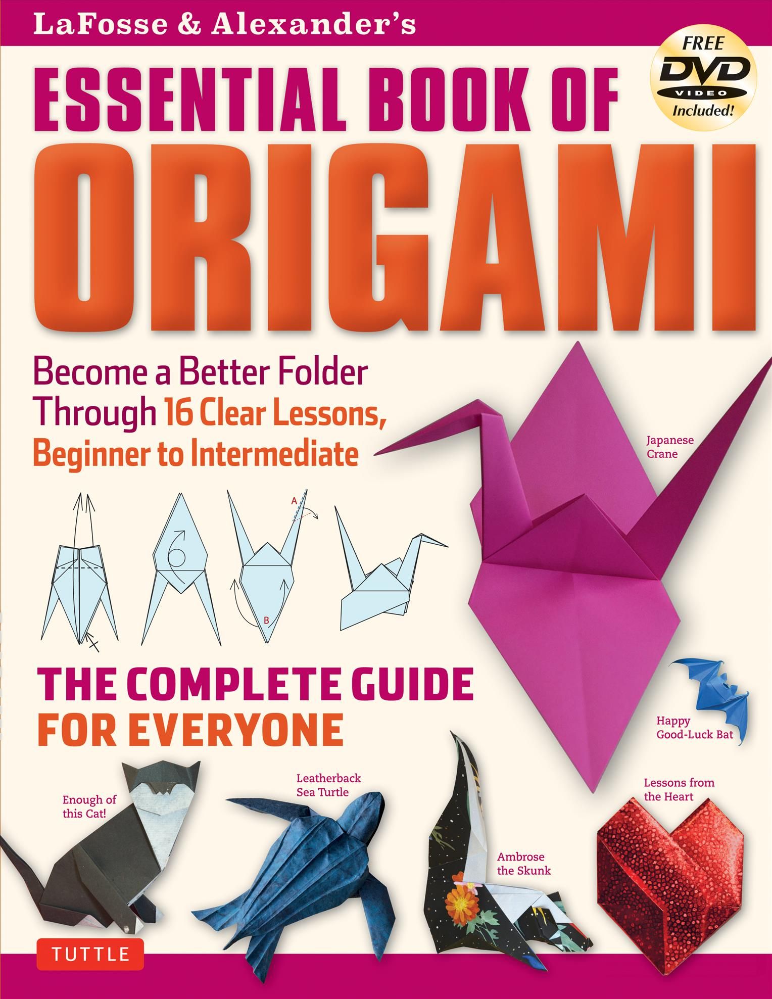 LaFosse & Alexander's Essential Book of Origami By Michael G. LaFosse