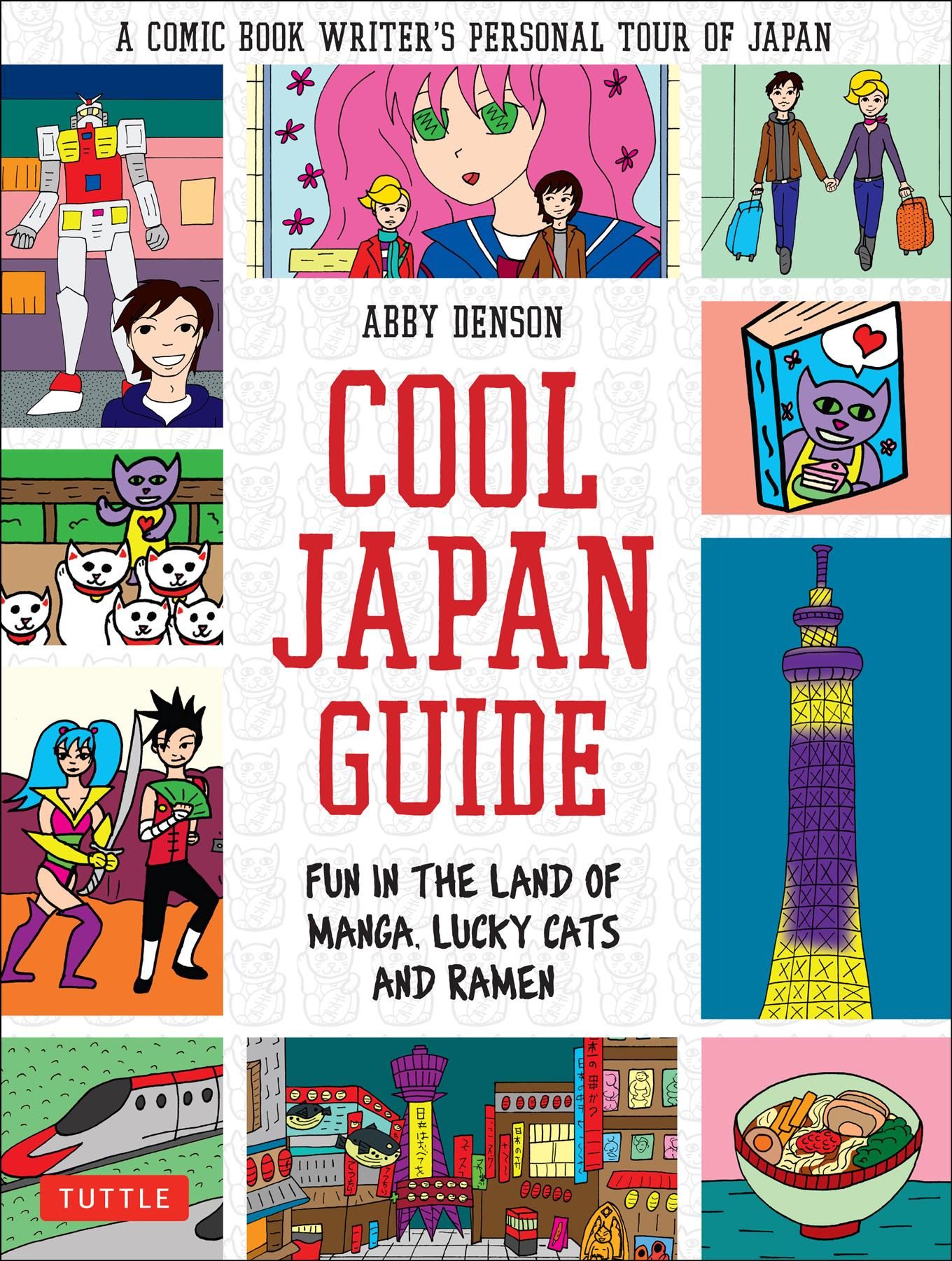 Cool Japan Guide By Abby Denson 9784805312797 (Paperback)