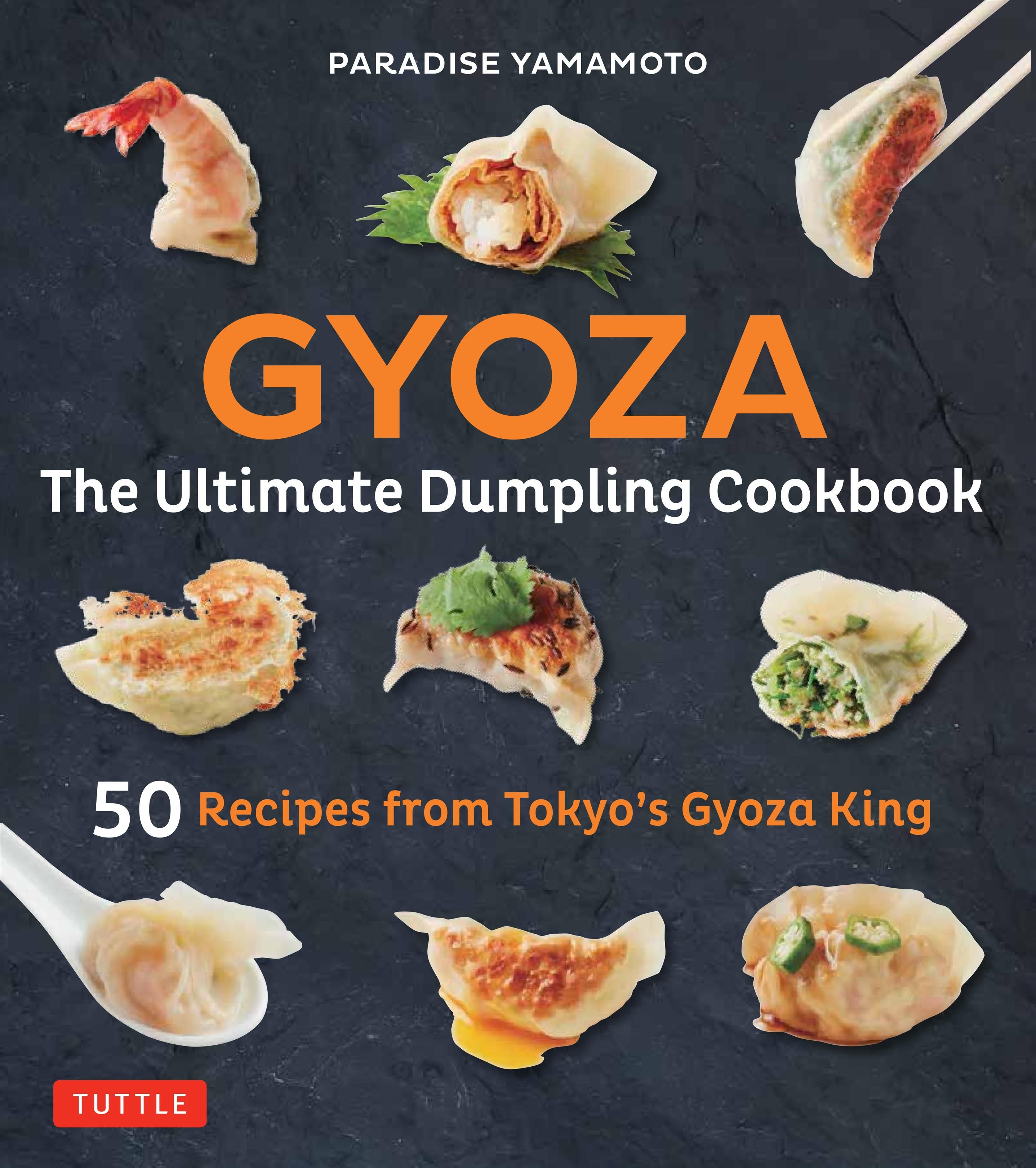 Gyoza: The Ultimate Dumpling Cookbook 9784805314906 (Hardback)