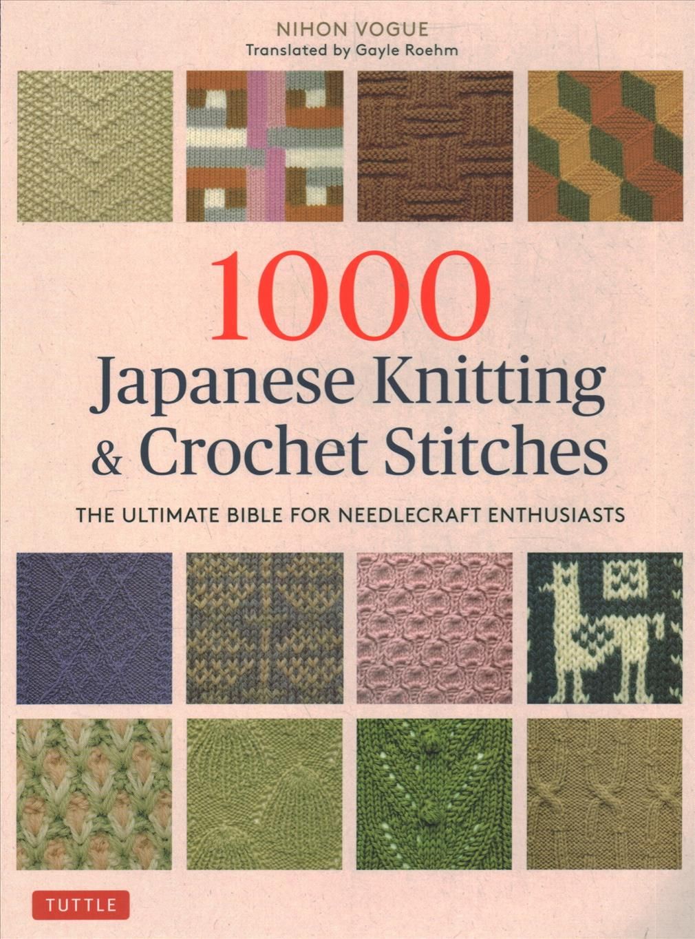 1000 Japanese Knitting & Crochet Stitches By Gayle Roehm (translator)