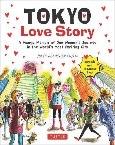 Tokyo Love Story By Julie Blanchin Fujita 9784805316016 (Paperback)