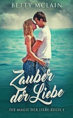 Zauber der Liebe By Betty McLain 9784824102065 (Paperback)