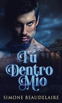 Tú Dentro Mío By Beaudelaire 9784824102645 (Hardback)
